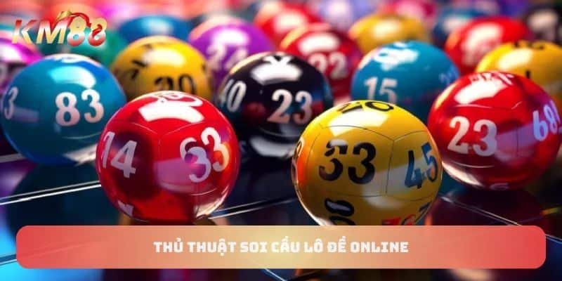 thủ thuật soi cầu lô đề online